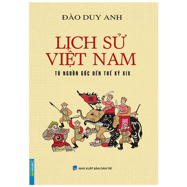 Lịch Sử Việt Nam Từ Nguồn Gốc Đến Thế Kỷ XIX